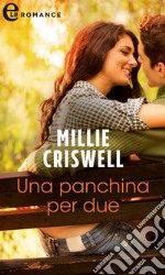 Una panchina per due (eLit). E-book. Formato EPUB