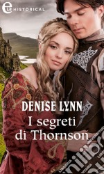 I segreti di Thornson (eLit). E-book. Formato EPUB