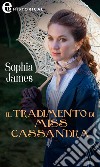 Il tradimento di Miss Cassandra (eLit). E-book. Formato EPUB ebook