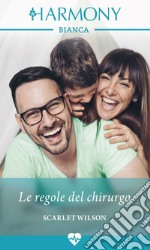 Le regole del chirurgo. E-book. Formato EPUB ebook