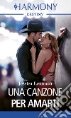 Una canzone per amarti. E-book. Formato EPUB ebook