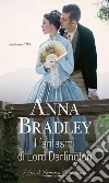 I fantasmi di Lord Darlington. E-book. Formato EPUB ebook di Anna Bradley