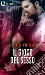 Il gioco del sesso (eLit). E-book. Formato EPUB ebook