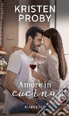 Amore in cucina. E-book. Formato EPUB ebook