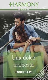Una dolce proposta. E-book. Formato EPUB ebook