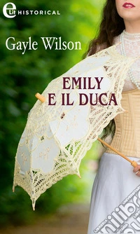 Emily e il duca (eLit). E-book. Formato EPUB ebook