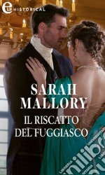 Il riscatto del fuggiasco (eLit). E-book. Formato EPUB ebook