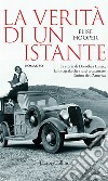 La verità di un istante. E-book. Formato EPUB ebook di Elise Hooper