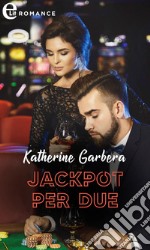 Jackpot per due (eLit). E-book. Formato EPUB ebook