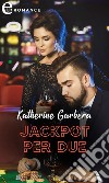 Jackpot per due (eLit). E-book. Formato EPUB ebook