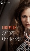 Sapore che inebria (eLit). E-book. Formato EPUB ebook