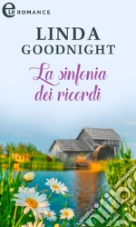 La sinfonia dei ricordi (eLit). E-book. Formato EPUB ebook