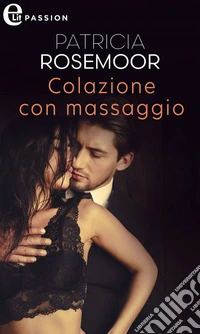 Colazione con massaggio (eLit). E-book. Formato EPUB ebook