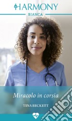 Miracolo in corsia. E-book. Formato EPUB ebook