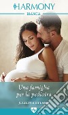 Una famiglia per la pediatra. E-book. Formato EPUB ebook di Juliette Hyland