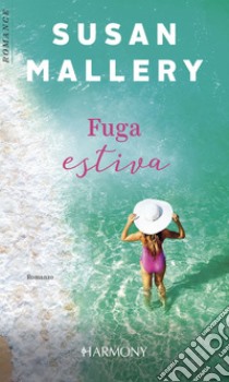 Fuga estiva. E-book. Formato EPUB ebook di Susan Mallery