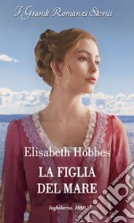 La figlia del mare. E-book. Formato EPUB ebook