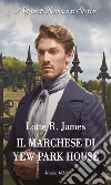 Il marchese di Yew Park House. E-book. Formato EPUB ebook