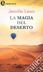 La magia del deserto (eLit). E-book. Formato EPUB ebook