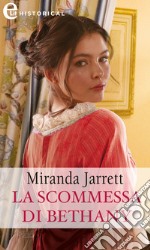 La scommessa di Bethany (eLit). E-book. Formato EPUB ebook