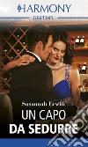 Un capo da sedurre. E-book. Formato EPUB ebook di Susannah Erwin