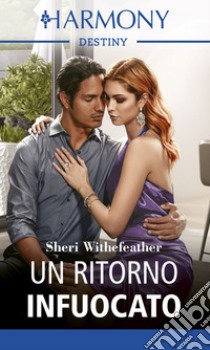 Un ritorno infuocato. E-book. Formato EPUB ebook di Sheri Whitefeather