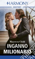 Inganno milionario. E-book. Formato EPUB ebook