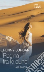 Regina fra le dune: Il principe del deserto - Proposta tra le dune. E-book. Formato EPUB ebook