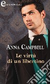 Le virtù di un libertino (eLit). E-book. Formato EPUB ebook di Anna Campbell