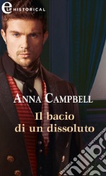 Il bacio di un dissoluto (eLit). E-book. Formato EPUB ebook