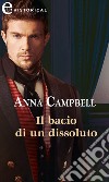 Il bacio di un dissoluto (eLit). E-book. Formato EPUB ebook