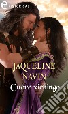 Cuore vichingo (eLit). E-book. Formato EPUB ebook di Jacqueline Navin