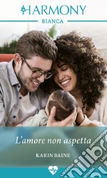 L'amore non aspetta. E-book. Formato EPUB ebook