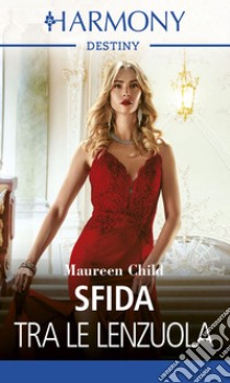 Sfida tra le lenzuola. E-book. Formato EPUB ebook di Maureen Child