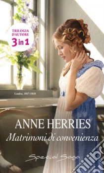 Matrimoni di convenienza. E-book. Formato EPUB ebook di Anne Herries