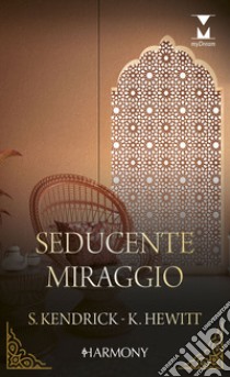 Seducente miraggio. E-book. Formato EPUB ebook di Kate Hewitt