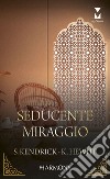 Seducente miraggio. E-book. Formato EPUB ebook