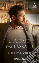 Un uomo dal passato. E-book. Formato EPUB ebook