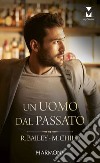 Un uomo dal passato. E-book. Formato EPUB ebook