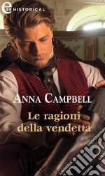 Le ragioni della vendetta (eLit). E-book. Formato EPUB ebook