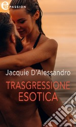 Trasgressione esotica (eLit). E-book. Formato EPUB ebook