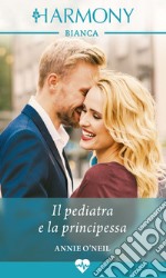 Il pediatra e la principessa. E-book. Formato EPUB ebook