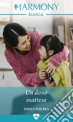 Un dono inatteso. E-book. Formato EPUB ebook