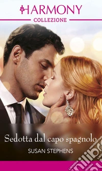 Sedotta dal capo spagnolo. E-book. Formato EPUB ebook