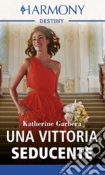 Una vittoria seducente. E-book. Formato EPUB ebook