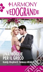 Una moglie per il greco. E-book. Formato EPUB ebook