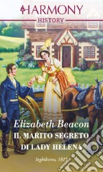 Il marito segreto di Lady Helena. E-book. Formato EPUB ebook