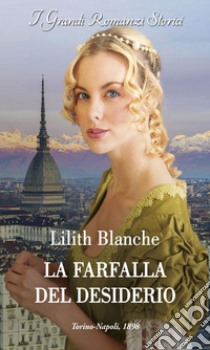  La farfalla del desiderio. E-book. Formato EPUB ebook di Lilith Blanche