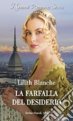  La farfalla del desiderio. E-book. Formato EPUB ebook