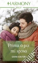 Prima o poi mi sposo. E-book. Formato EPUB ebook